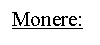 Text Box: Monere: