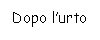 Text Box: Dopo l'urto