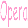 Opera
