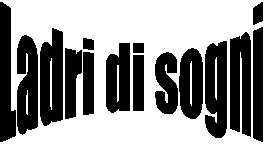 Ladri di sogni
