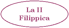 Oval: La II Filippica